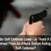 KW:Colorado Self Defense Laws - Is There A Duty To Retreat From An Attack Before Acting In Self Defense?