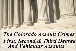 The Colorado Assault Crimes