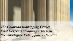 The Colorado Kinapping Felonies